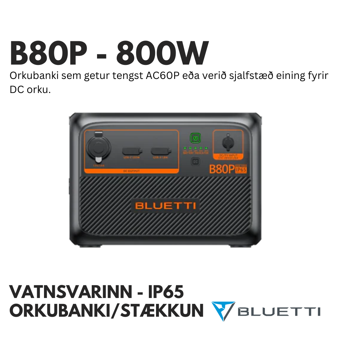 BLUETTI B80P Orkubanki - Stækkunareining - Vatnsvarinn - IP65