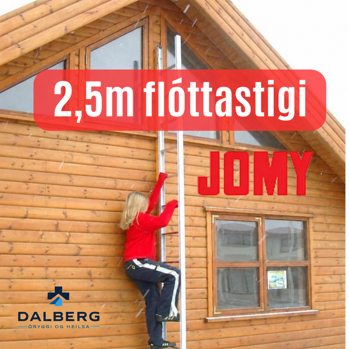 JOMY ICELANDER flóttastigi 2,5 m frá Dalberg